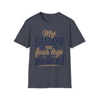 My Shadow has Four Legs and Bad Breath T-Shirt