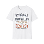 My Doodle has Two Speeds T-Shirt