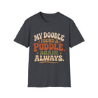 My Doodle Found a Puddle T-Shirt