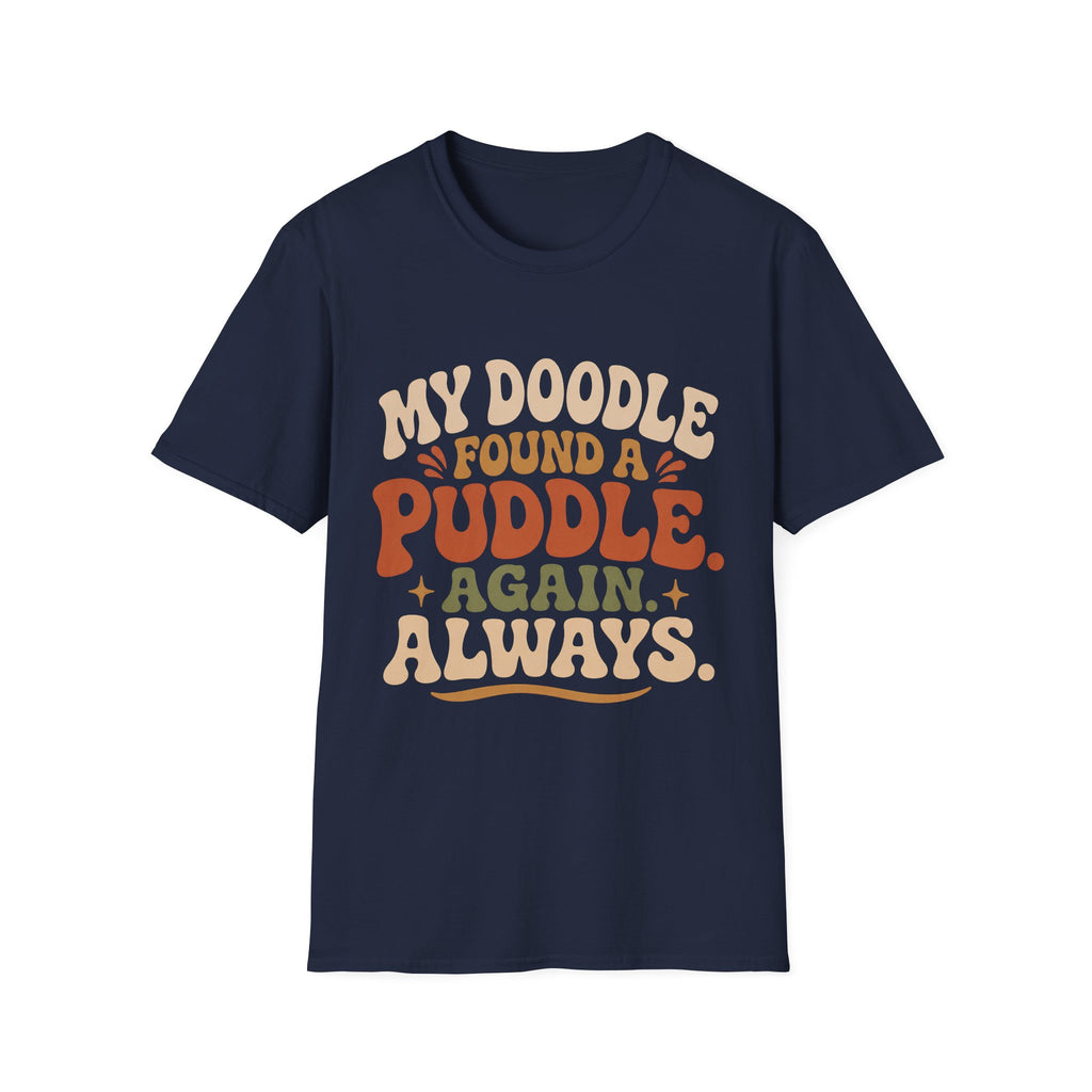 My Doodle Found a Puddle T-Shirt