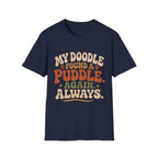 My Doodle Found a Puddle T-Shirt