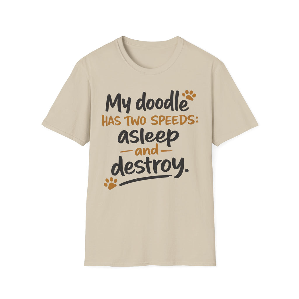 My Doodle Has Two Speeds T-Shirt