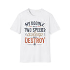My Doodle has Two Speeds T-Shirt