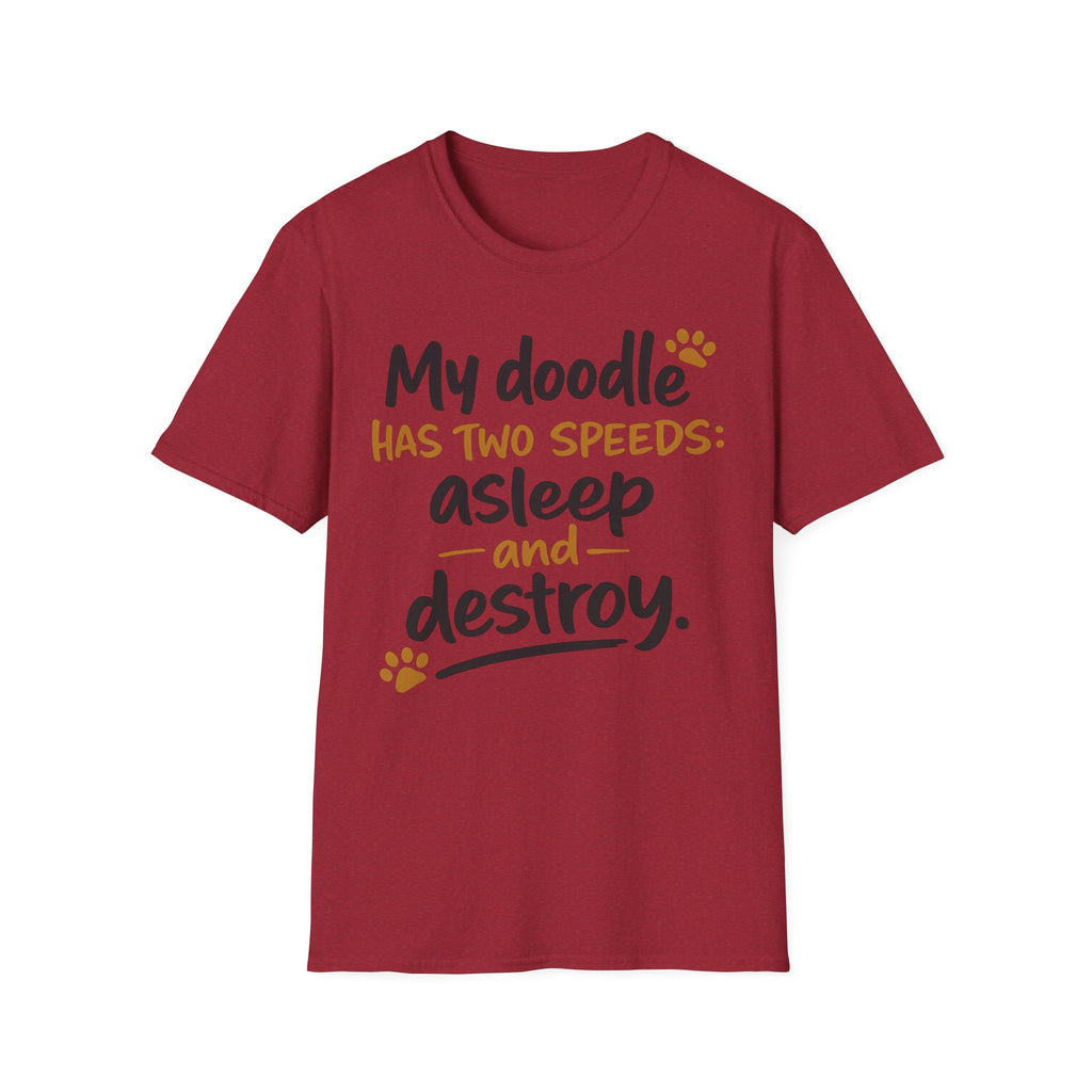 My Doodle Has Two Speeds T-Shirt