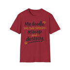 My Doodle Has Two Speeds T-Shirt