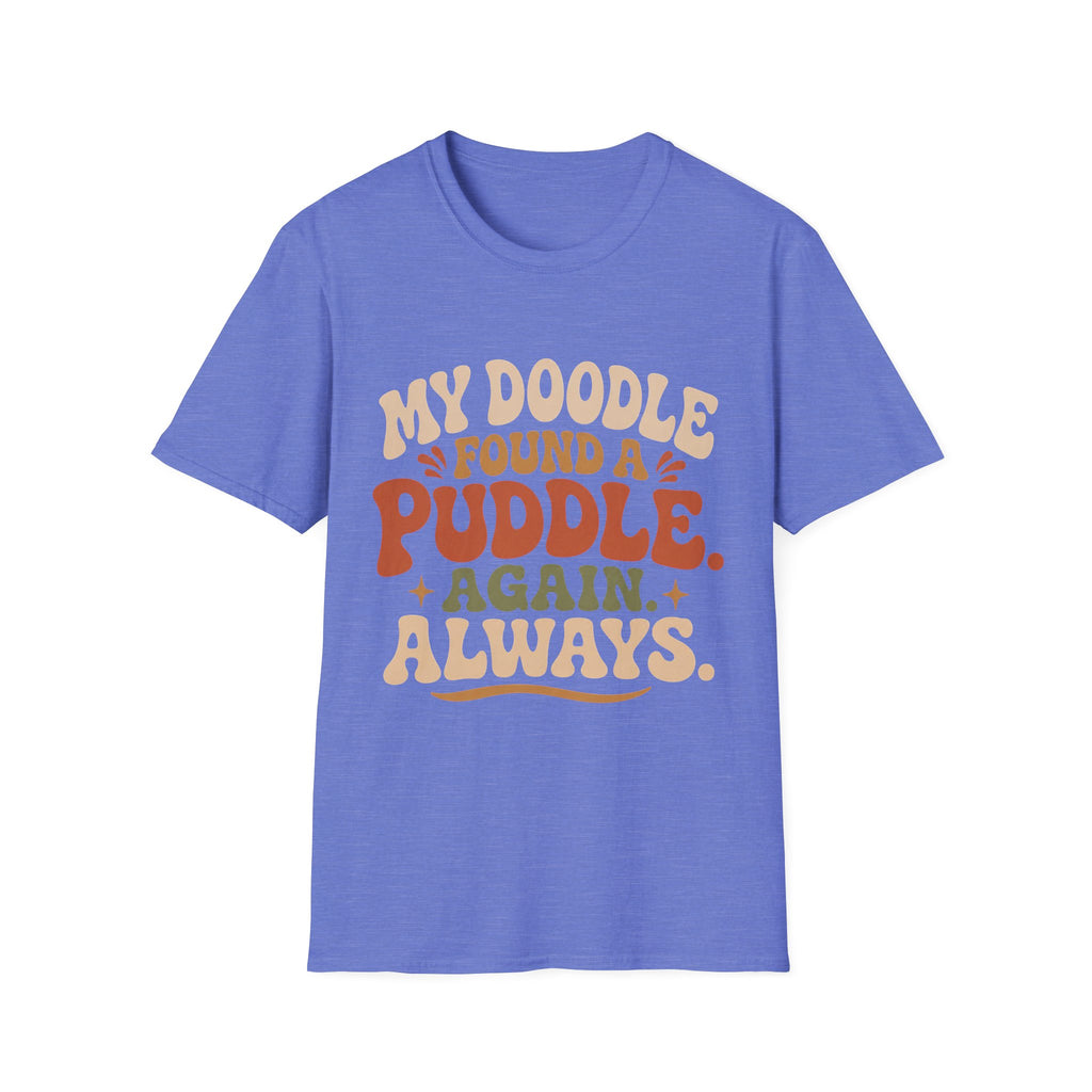 My Doodle Found a Puddle T-Shirt