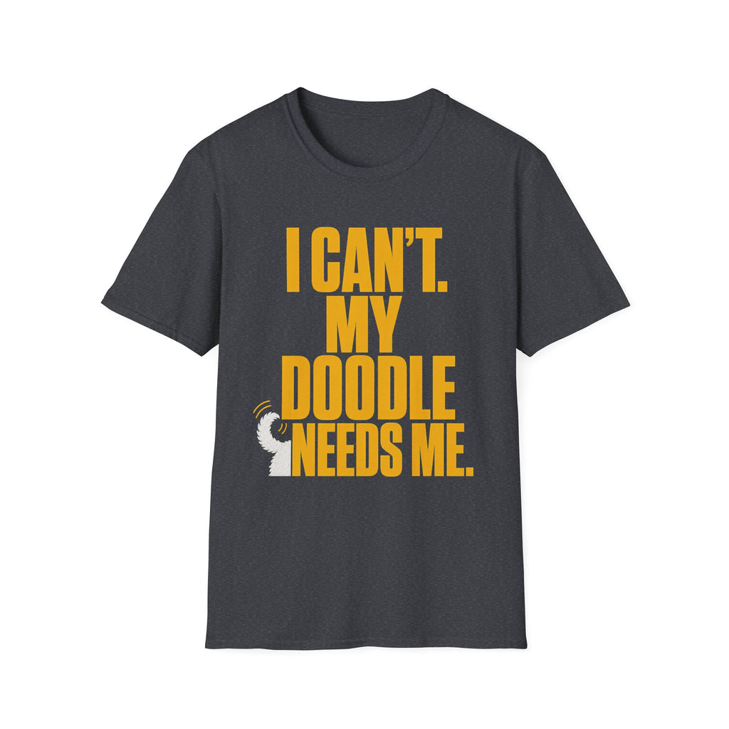 I Can’t My Doodle Needs Me T-Shirt