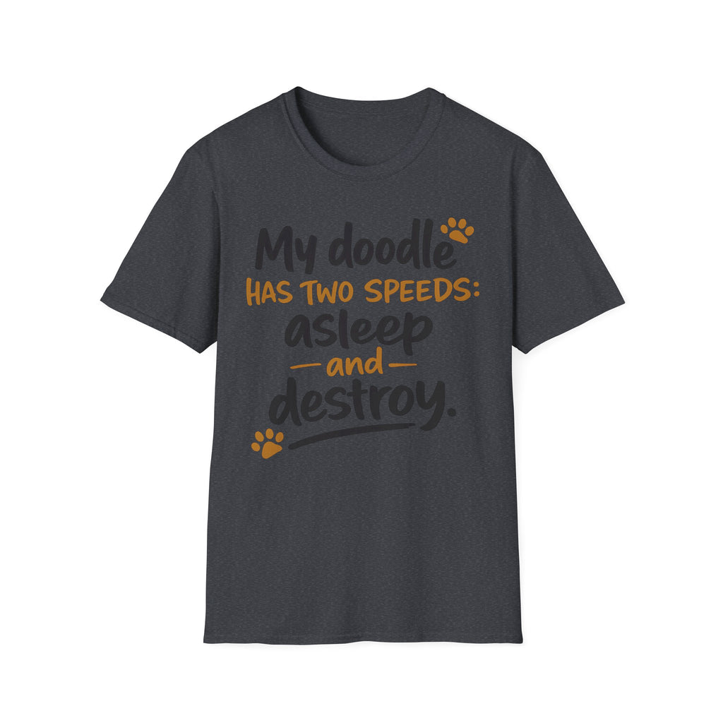 My Doodle Has Two Speeds T-Shirt