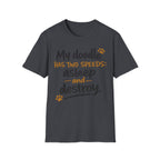 My Doodle Has Two Speeds T-Shirt