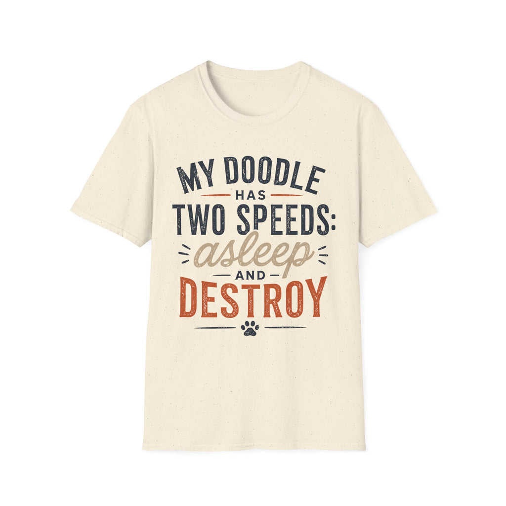 My Doodle has Two Speeds T-Shirt