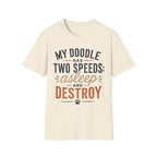 My Doodle has Two Speeds T-Shirt