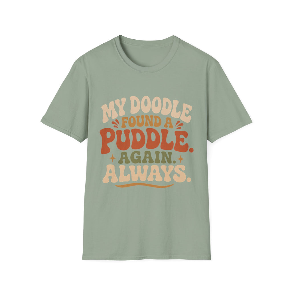 My Doodle Found a Puddle T-Shirt