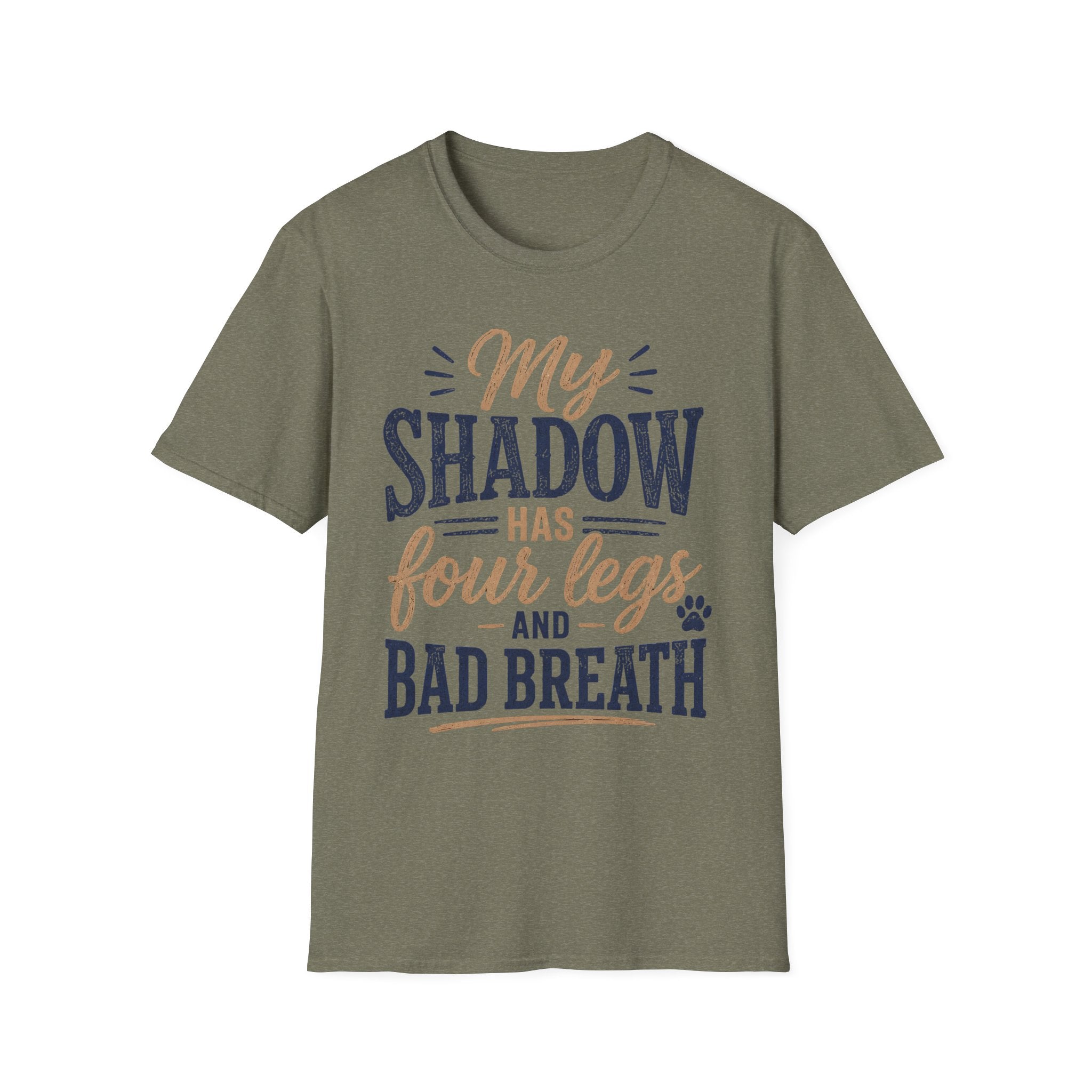 My Shadow has Four Legs and Bad Breath T-Shirt