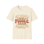 My Doodle Found a Puddle T-Shirt