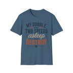 My Doodle has Two Speeds T-Shirt