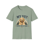 My Vet Knows Me by Name T-Shirt