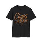 Chaos Coordinator T-Shirt