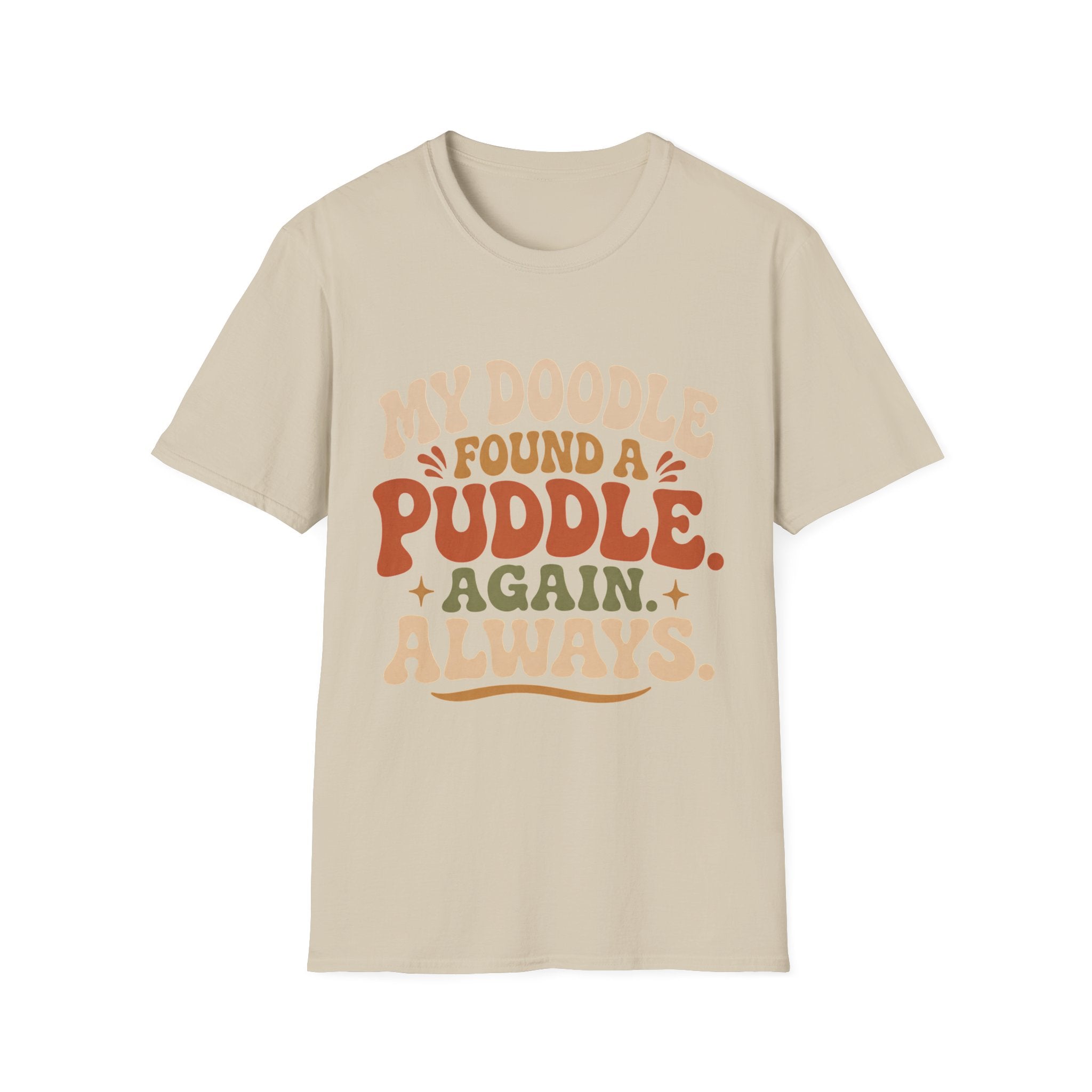 My Doodle Found a Puddle T-Shirt
