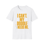 I Can’t My Doodle Needs Me T-Shirt