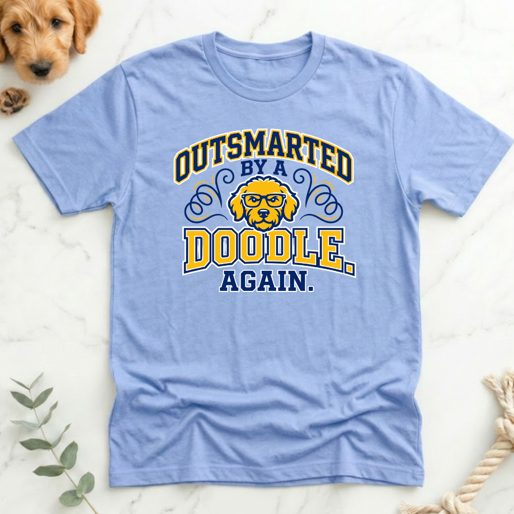 Outsmarted by a Doodle Again T-Shirt