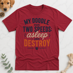 My Doodle has Two Speeds T-Shirt