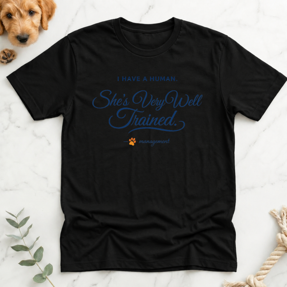 She's Very Well Trained T-Shirt