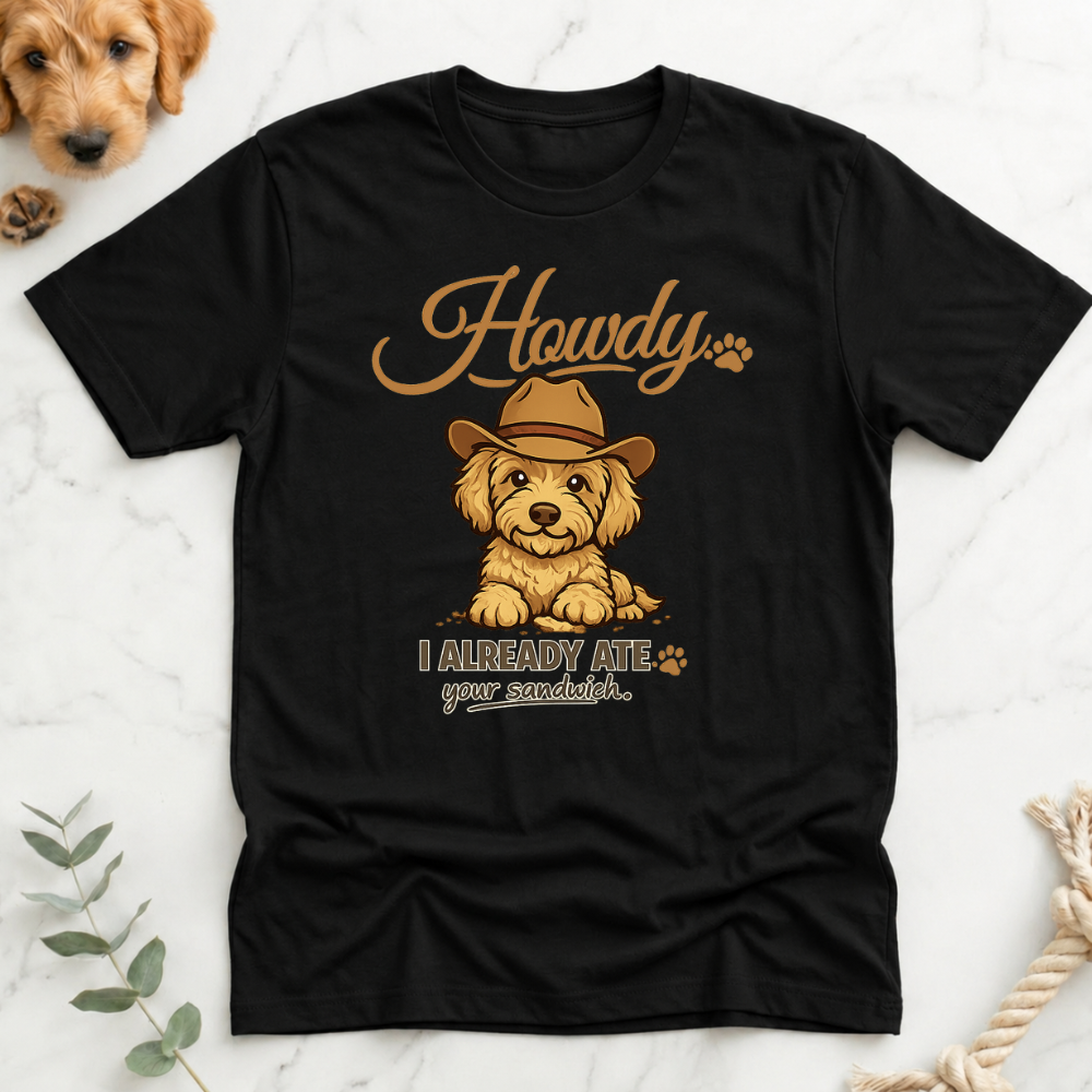 I Already Ate Your Sandwich T-Shirt