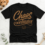 Chaos Coordinator T-Shirt
