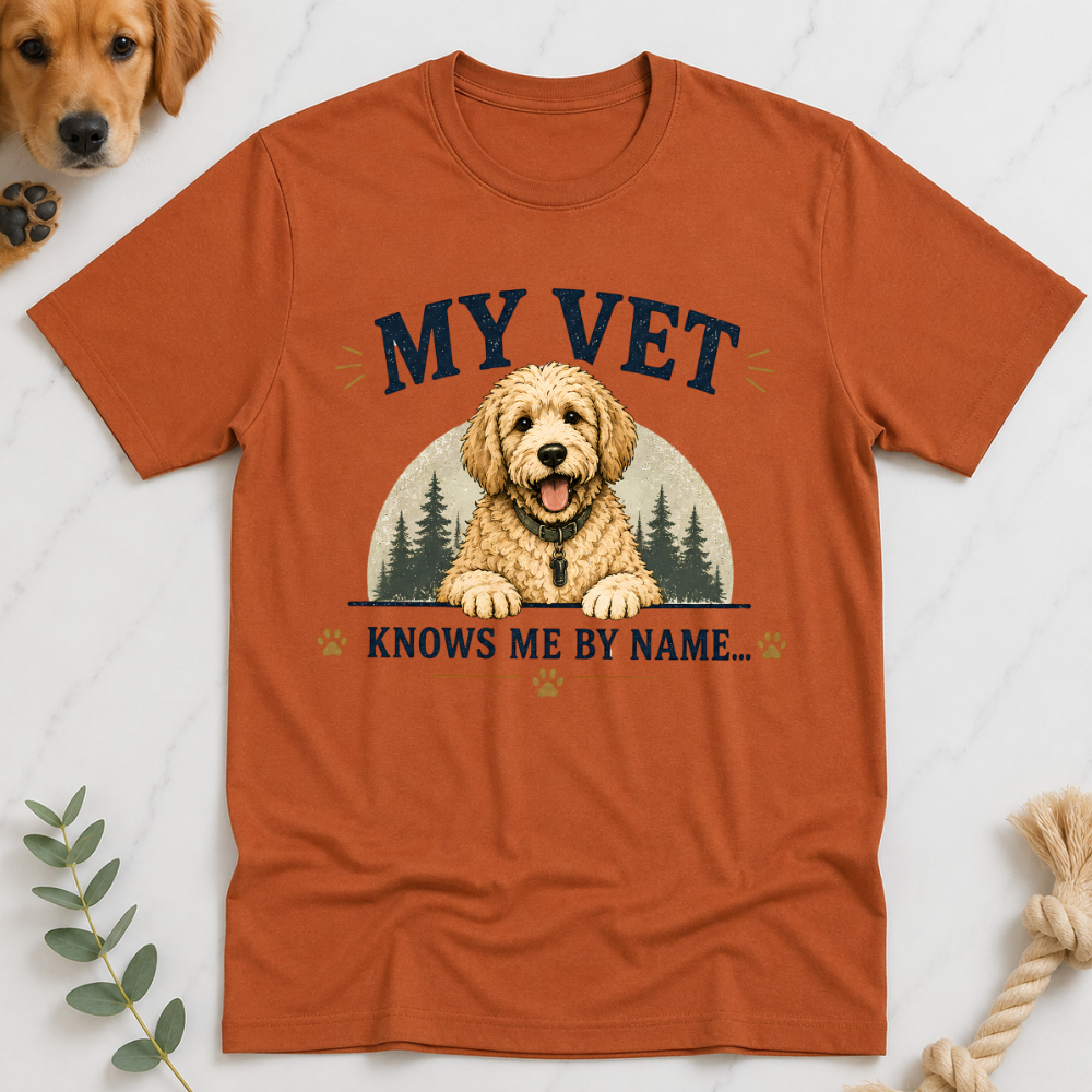 My Vet Knows Me by Name T-Shirt