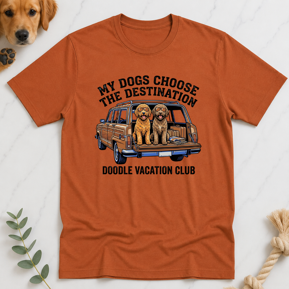 My Dogs Choose the Destination T-Shirt