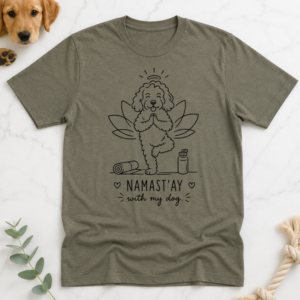 NamaStay with My Dog T-Shirt