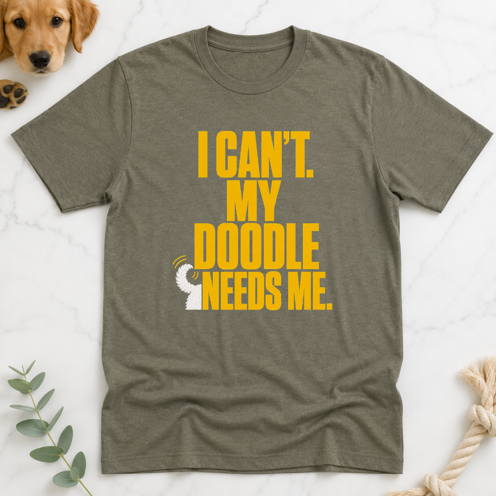 I Cant My Doodle Needs Me T-Shirt