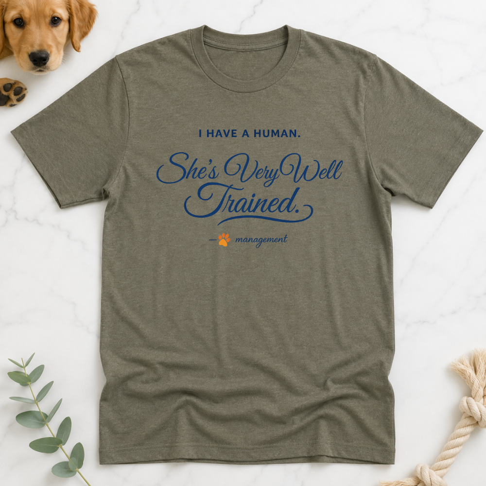 He is Very Well Trained T-Shirt