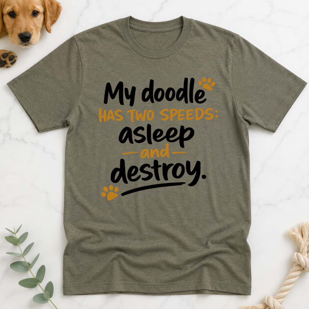My Doodle Has Two Speeds T-Shirt