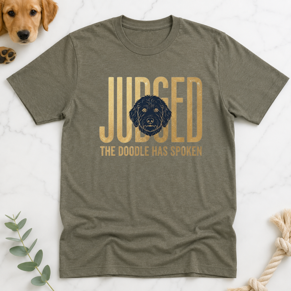 Judged te Doodle Has Spoken T-Shirt