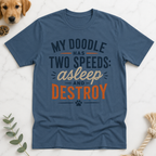 My Doodle has Two Speeds T-Shirt