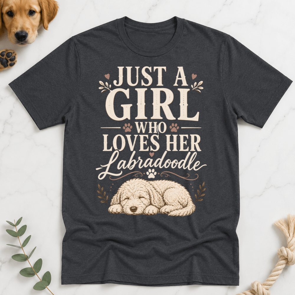 Just a Girl Who Loves Her LabraDoodle T-Shirt - Doodle Brothers Co