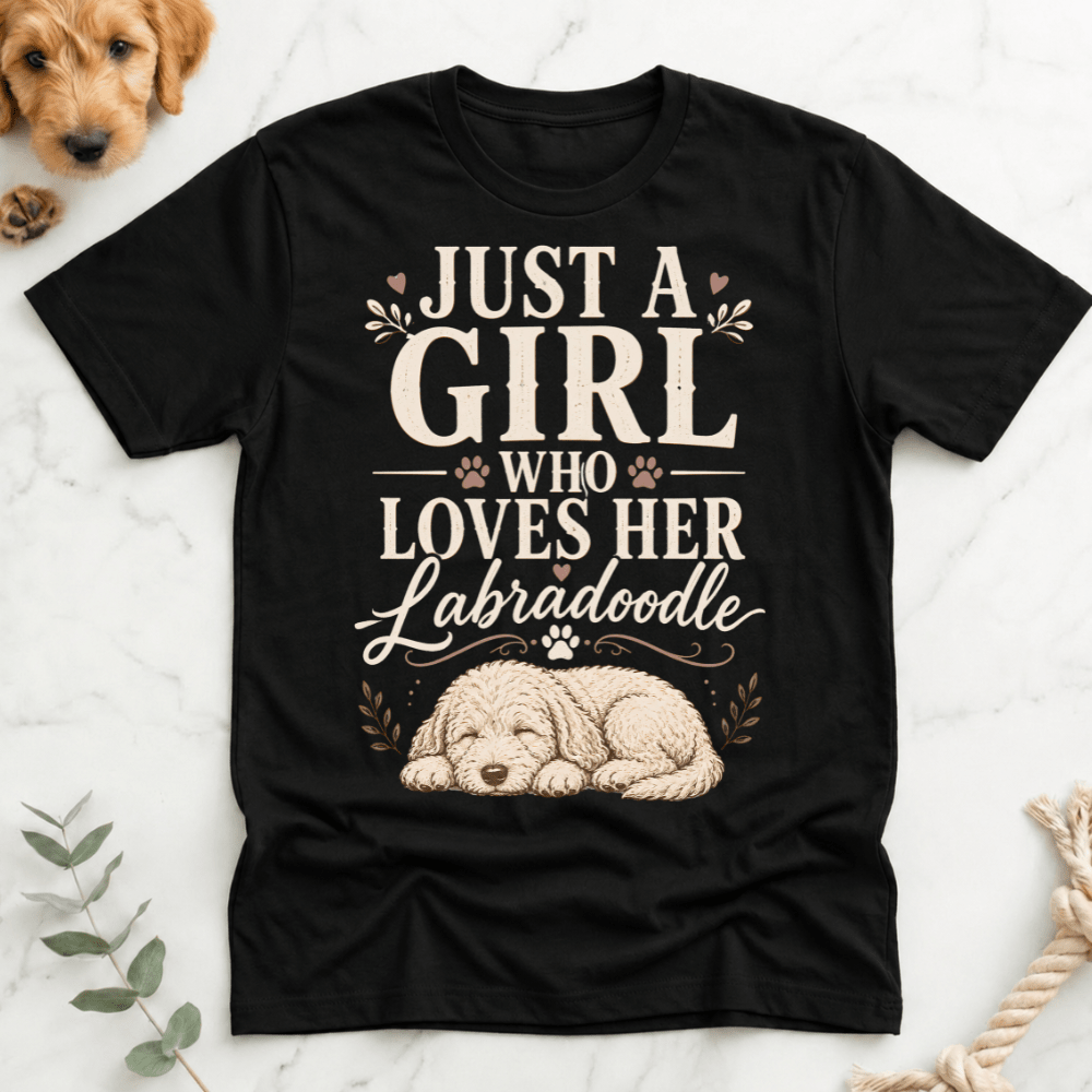 Just a Girl Who Loves Her LabraDoodle T-Shirt - Doodle Brothers Co