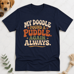 My Doodle Found a Puddle T-Shirt - Doodle Brothers Co