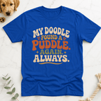 My Doodle Found a Puddle T-Shirt - Doodle Brothers Co
