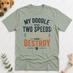 My Doodle has Two Speeds T-Shirt - Doodle Brothers Co