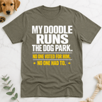 My Doodle Runs the Dog Park T-Shirt - Doodle Brothers Co