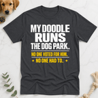 My Doodle Runs the Dog Park T-Shirt - Doodle Brothers Co