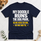 My Doodle Runs the Dog Park T-Shirt - Doodle Brothers Co