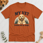 My Vet Knows Me by Name T-Shirt - Doodle Brothers Co