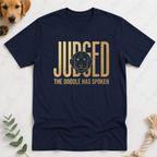 Judged te Doodle Has Spoken T-Shirt