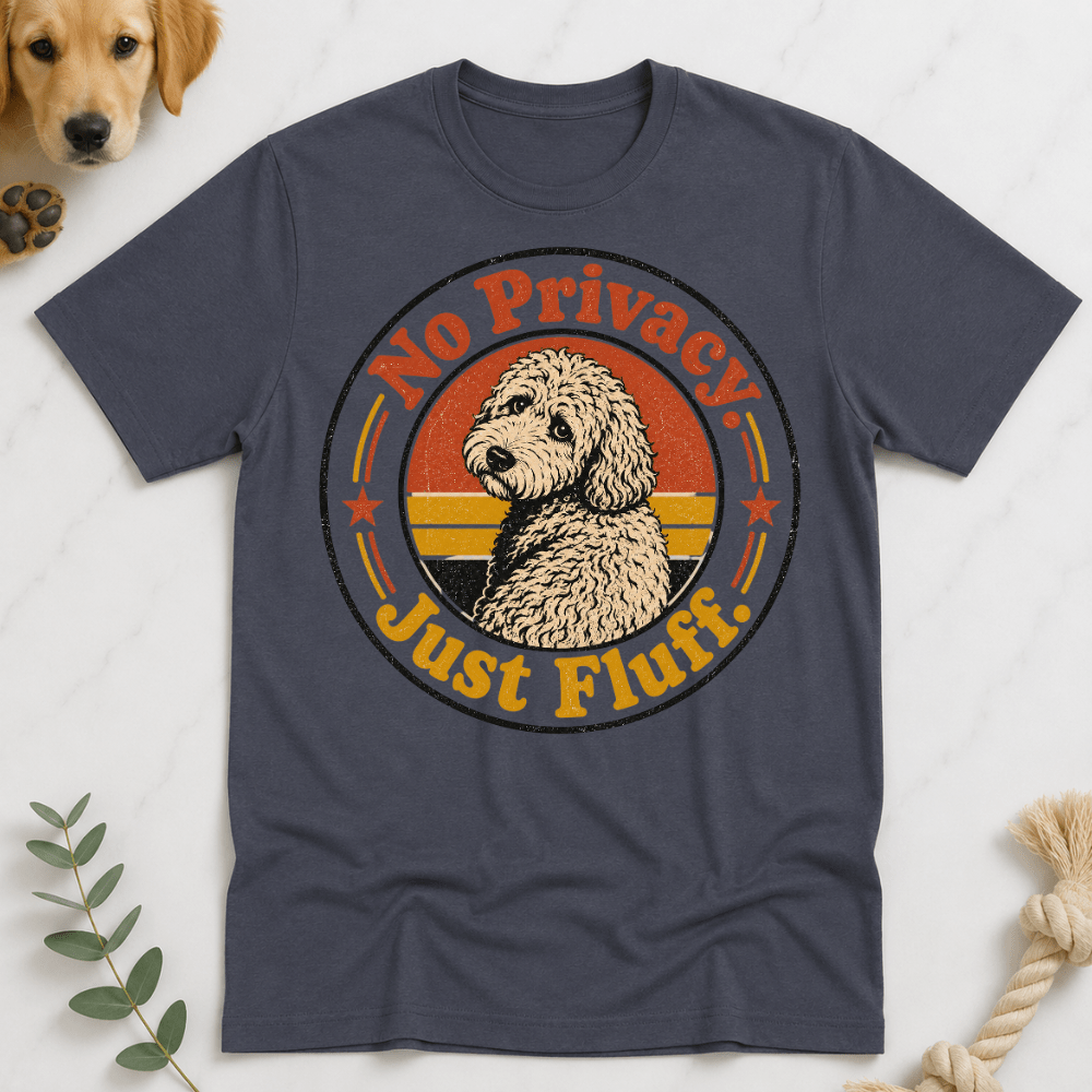 No Privacy Just Fluff T-Shirt - Doodle Brothers Co