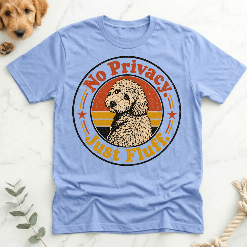 No Privacy Just Fluff T-Shirt - Doodle Brothers Co