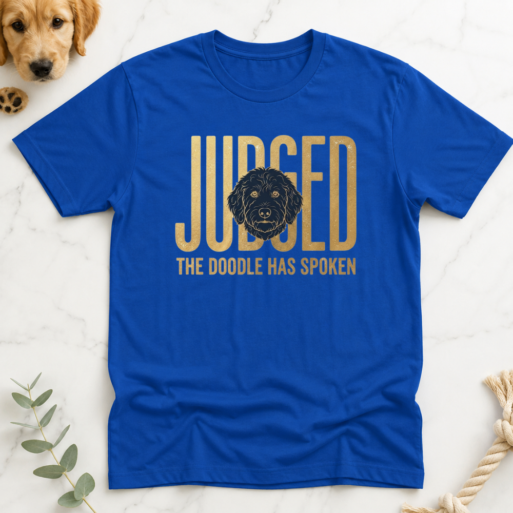Judged te Doodle Has Spoken T-Shirt
