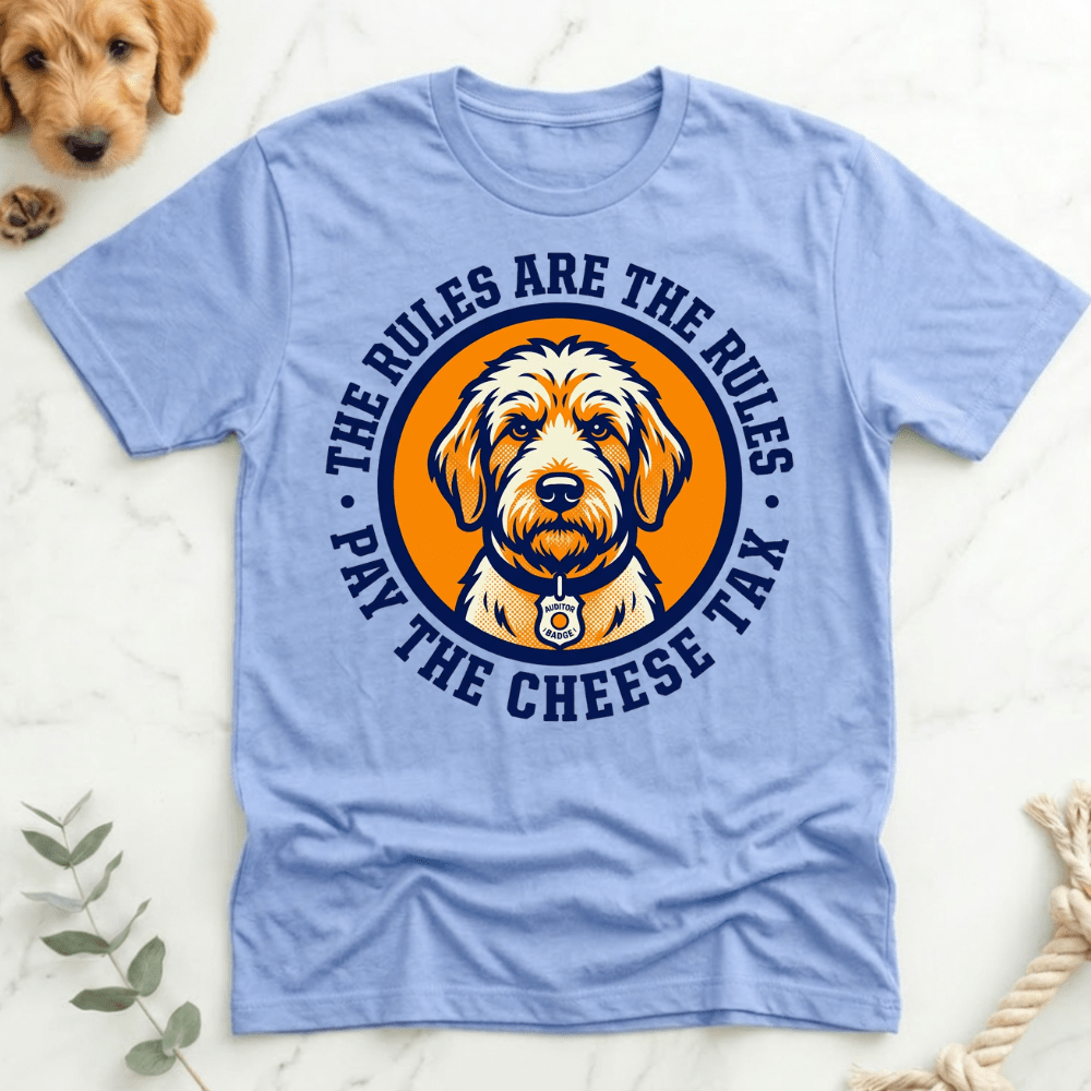 Rules are the Rules Cheese Tax T-shirt - Doodle Brothers Co
